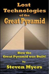 LOST TECHNOLOGIES OF THE GREAT PYRAMID